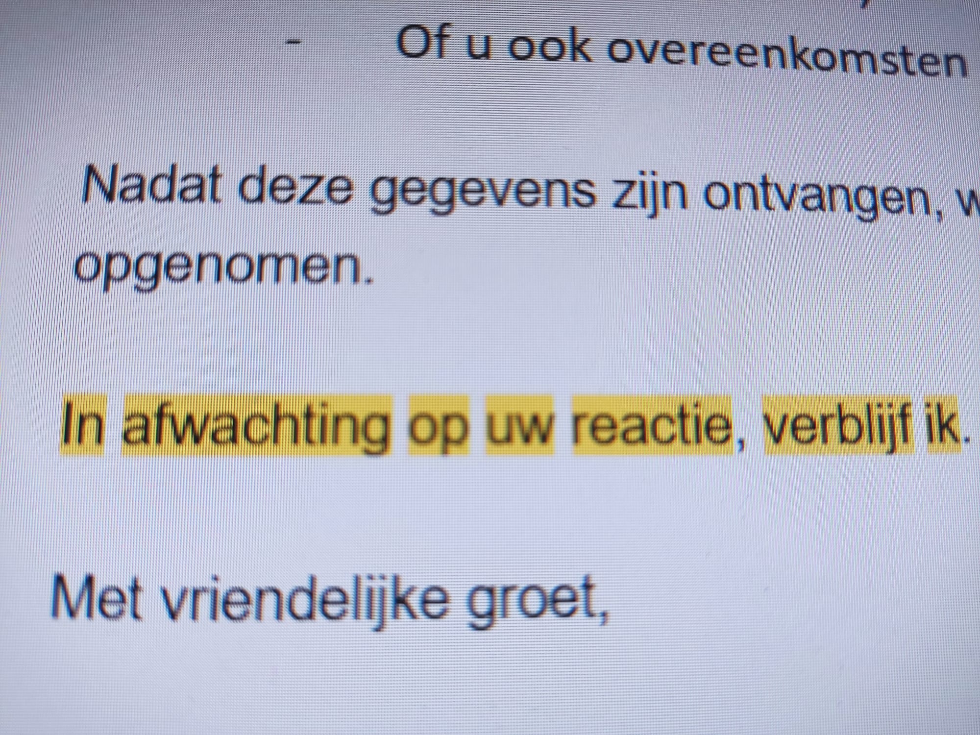 In afwachting op uw reactie